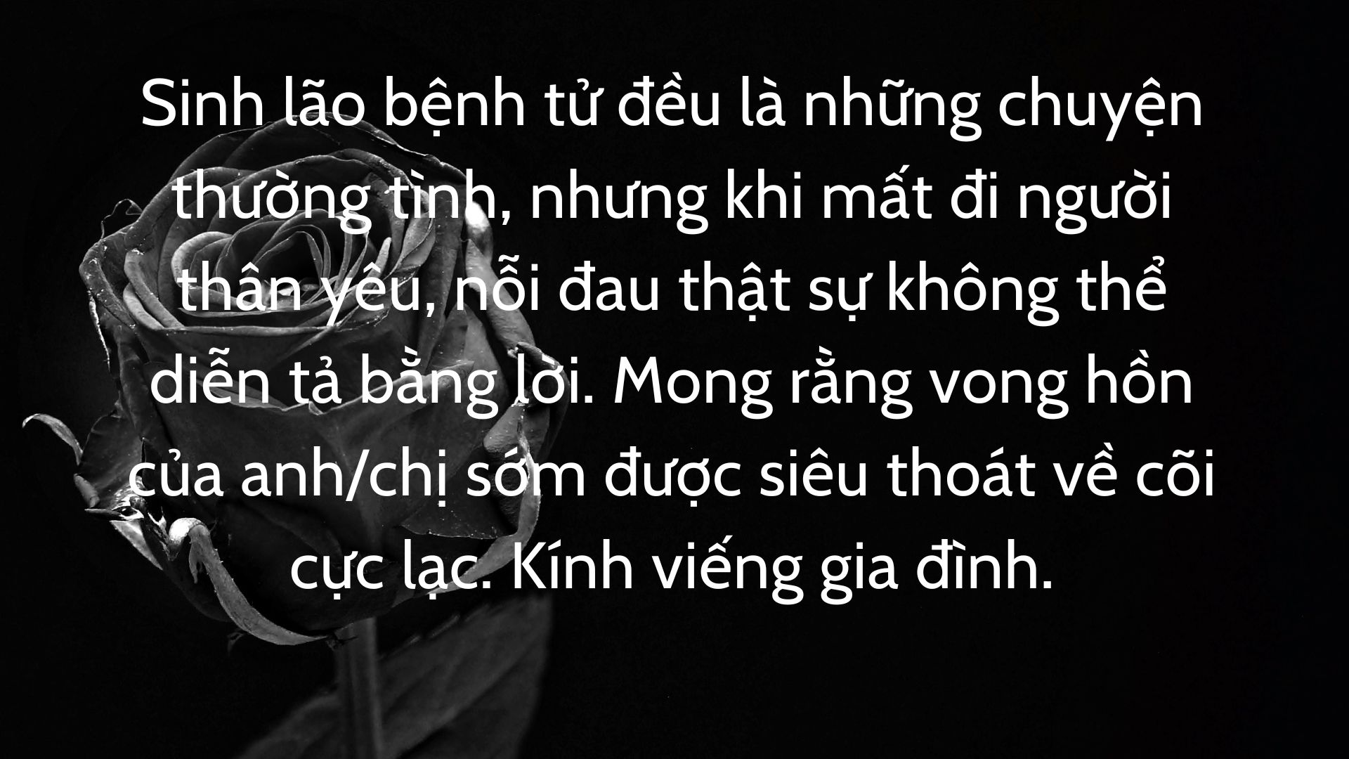 Những STT Vĩnh Biệt Người Thân Giúp Xoa Dịu Nỗi Đau Mất Mát